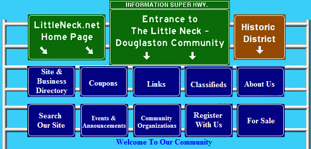 LittleNeck.net A web site of information for the Little Neck and Douglaston community with listings of organizations, businesses, announcements and events.
